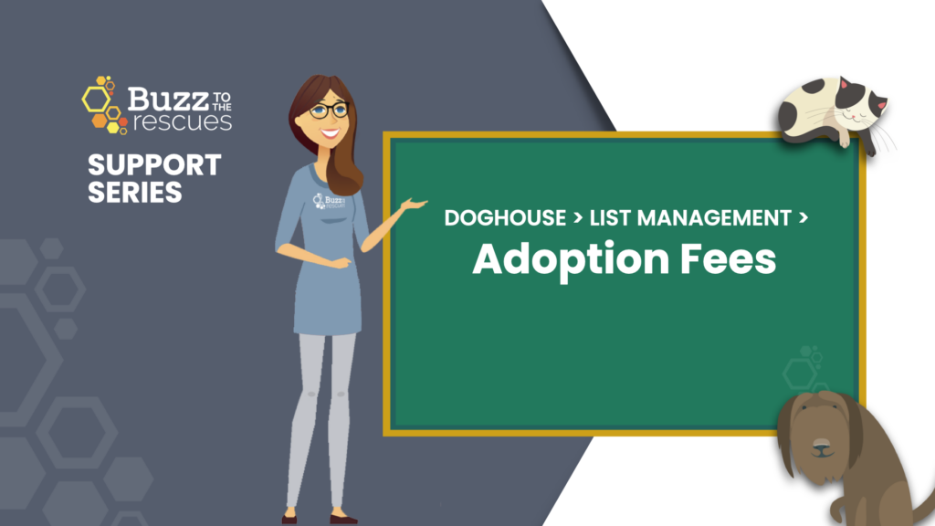 DogHouse → List Management → Adoption Fees